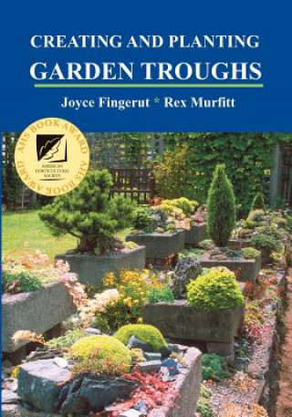 Carte Creating and Planting Garden Troughs Joyce Fingerut