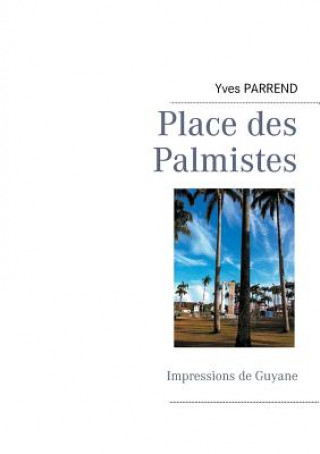 Libro Place des Palmistes Yves Parrend