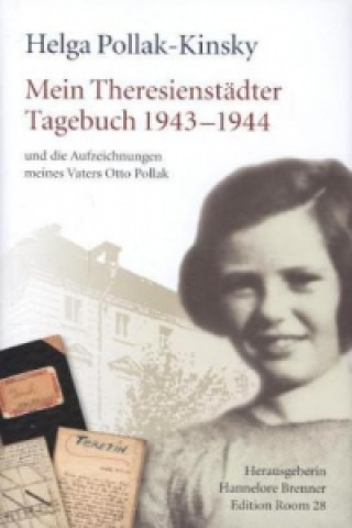 Kniha Mein Theresienstädter Tagebuch 1943-1944 Helga Pollak-Kinsky