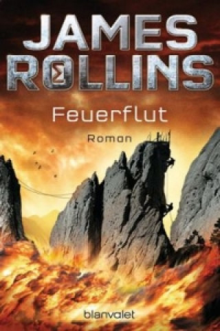 Kniha Feuerflut James Rollins