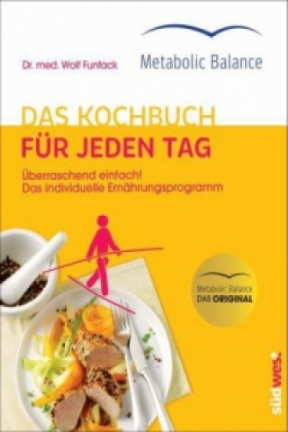 Książka Metabolic Balance® Das Kochbuch für jeden Tag Wolf Funfack