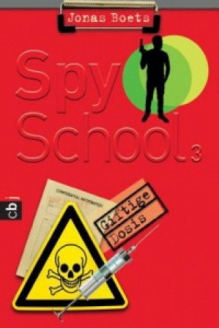 Könyv Spy School - Giftige Dosis Jonas Boets