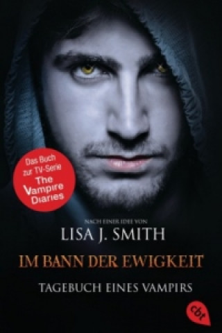 Könyv Tagebuch eines Vampirs - Im Bann der Ewigkeit Lisa J. Smith