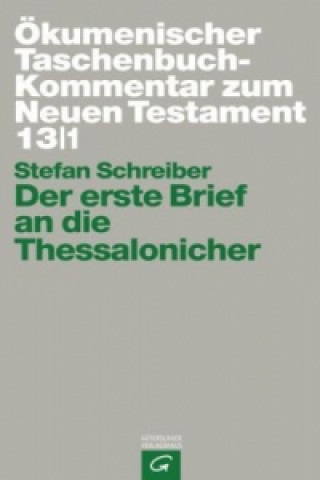Kniha Der erste Brief an die Thessalonicher Stefan Schreiber