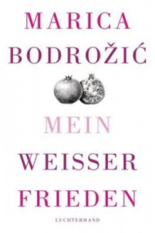 Kniha Mein weißer Frieden Marica Bodro i