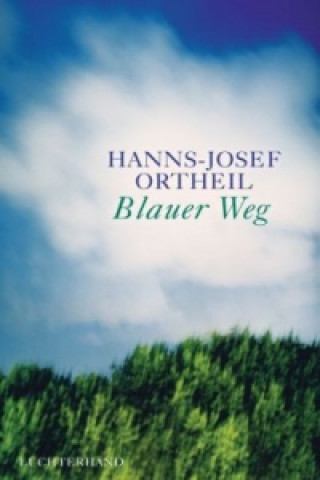 Libro Blauer Weg Hanns-Josef Ortheil