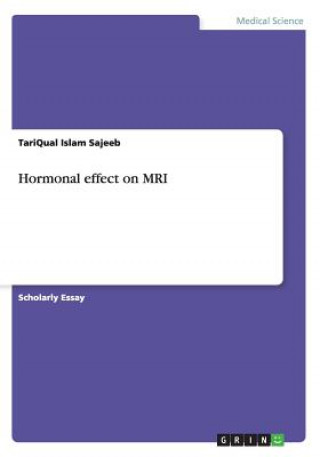 Kniha Hormonal effect on MRI TariQual Islam Sajeeb
