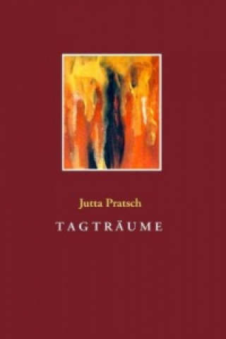 Knjiga Tagträume Jutta Pratsch