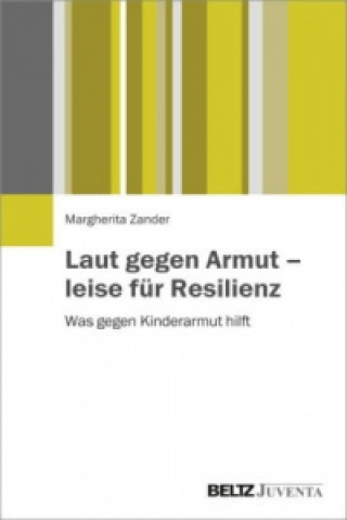 Book Laut gegen Armut - leise für Resilienz Margherita Zander