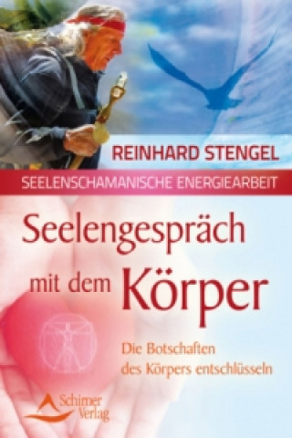 Kniha Seelengespräch mit dem Körper Reinhard Stengel