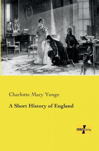 Książka Short History of England Charlotte Mary Yonge