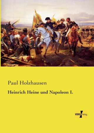 Carte Heinrich Heine und Napoleon I. Paul Holzhausen