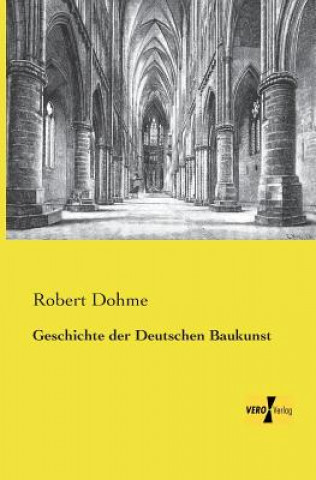 Carte Geschichte der Deutschen Baukunst Robert Dohme