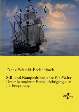 Книга Stil- und Kompositionslehre fur Maler Franz Schmid-Breitenbach