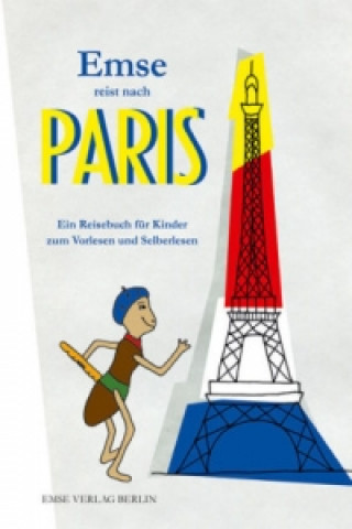 Könyv Emse reist nach Paris Ilona Murati
