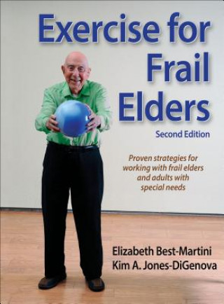 Kniha Exercise for Frail Elders Elizabeth Best-Martini
