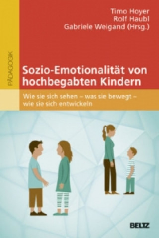 Könyv Sozio-Emotionalität von hochbegabten Kindern Timo Hoyer