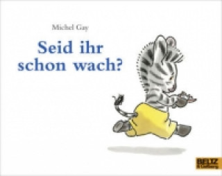 Book Seid ihr schon wach? Michel Gay