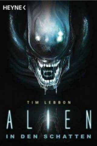 Carte Alien - In den Schatten Tim Lebbon