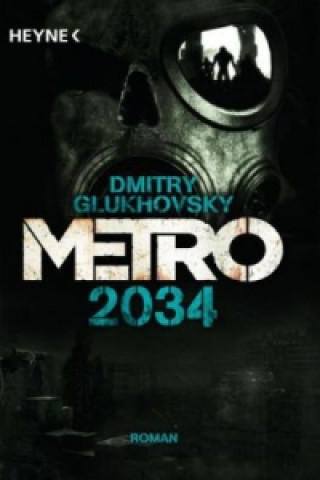 Könyv Metro 2034 Dmitry Glukhovsky