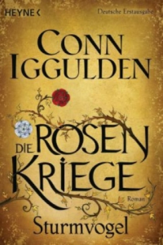 Kniha Die Rosenkriege - Sturmvogel Conn Iggulden