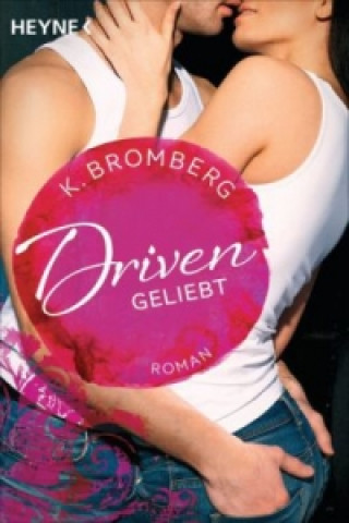 Książka Driven - Geliebt K. Bromberg