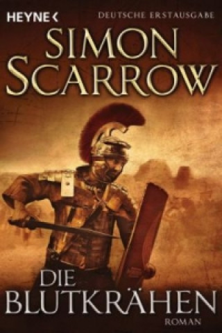 Kniha Die Blutkrähen Simon Scarrow