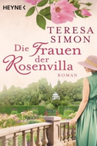 Kniha Die Frauen der Rosenvilla Teresa Simon