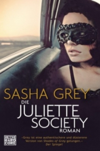 Könyv Die Juliette Society Sasha Grey