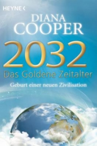 Könyv 2032 - Das Goldene Zeitalter Diana Cooper