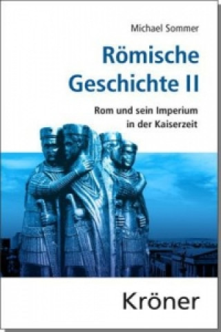 Kniha Römische Geschichte / Römische Geschichte II. Bd.2 Michael Sommer