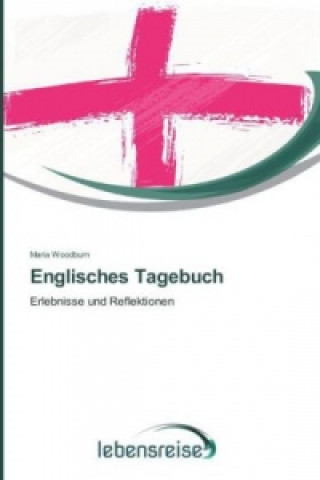 Livre Englisches Tagebuch Maria Woodburn