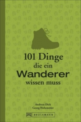 Kniha 101 Dinge, die ein Wanderer wissen muss Georg Hohenester