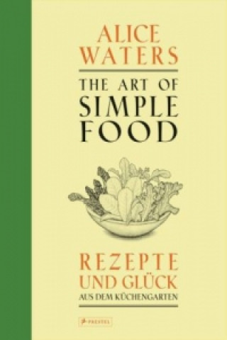 Книга The Art of Simple Food Alice Waters
