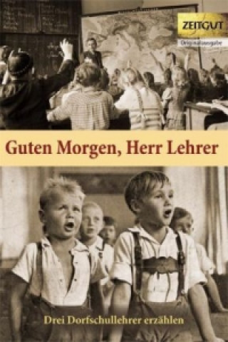 Knjiga Guten Morgen, Herr Lehrer Ingrid Hantke