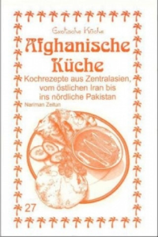 Kniha Afghanische Küche Nariman Zeitun
