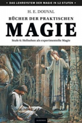 Carte Bücher der praktischen Magie. Stufe.6 H. E. Douval