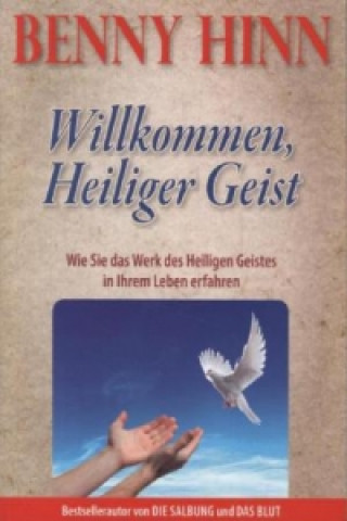 Книга Willkommen, Heiliger Geist Benny Hinn