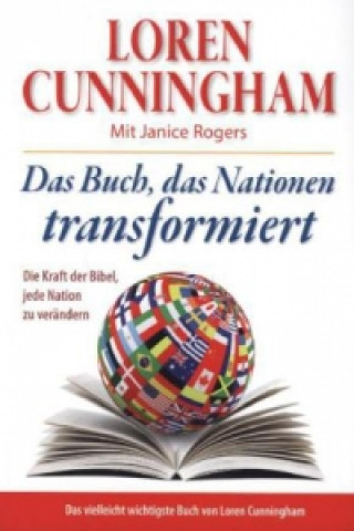 Carte Das Buch, das Nationen transformiert Loren Cunningham