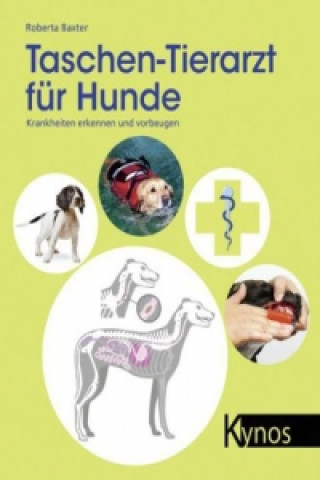 Kniha Taschen-Tierarzt für Hunde Roberta Baxter