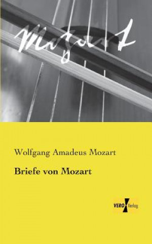 Kniha Briefe von Mozart Wolfgang Amadeus Mozart