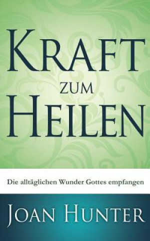 Book Kraft zum Heilen Joan Hunter