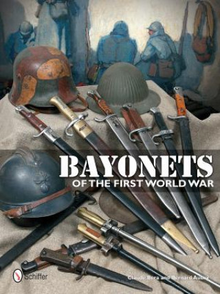 Kniha Bayonets of the First World War Claude Bera