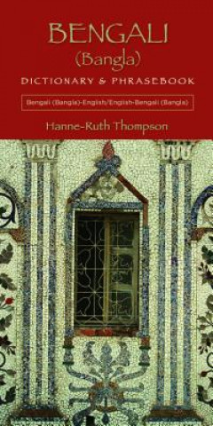 Libro Bengali (Bangla)-English / English-Bengali (Bangla) Dictionary & Phrasebook Hanne Ruth Thompson
