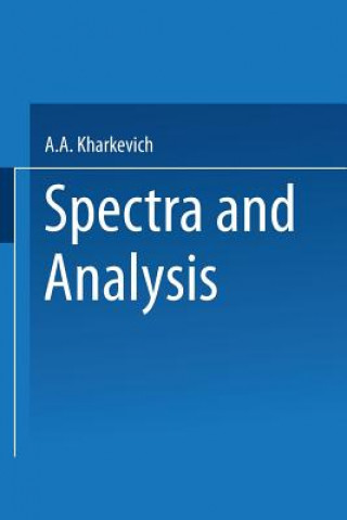 Kniha Spectra and Analysis A. A. Kharkevich