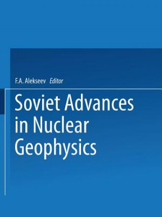 Knjiga Soviet Advances in Nuclear Geophysics F. A. Alekseev