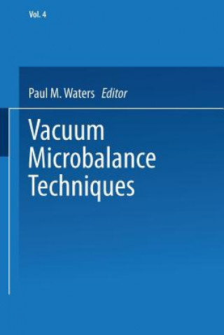 Knjiga Vacuum Microbalance Techniques Paul M. Waters