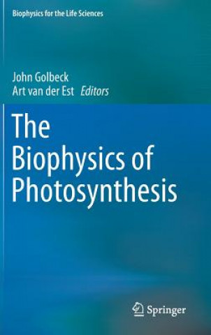 Livre Biophysics of Photosynthesis John Golbeck