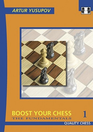 Книга Boost Your Chess 1 Artur Yusupov
