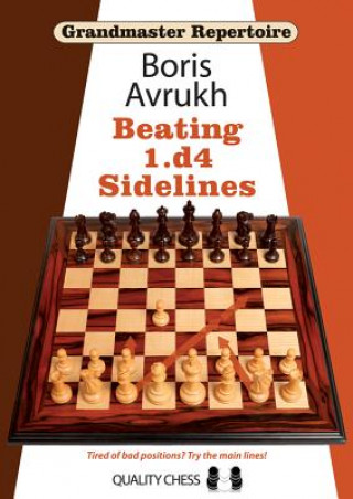 Könyv Grandmaster Repertoire 11 - Beating 1.d4 Sidelines Boris Avrukh